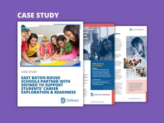 East Baton Rouge Schools Partner with Defined to Support Students' Career Exploration & Readiness