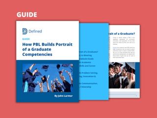 How PBL Builds Portrait of a Graduate Competencies