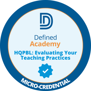 HQPBL_ Evaluating Your Teaching Practices Micro-Credential Badge