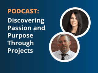 Discovering Passion and Purpose Through Projects