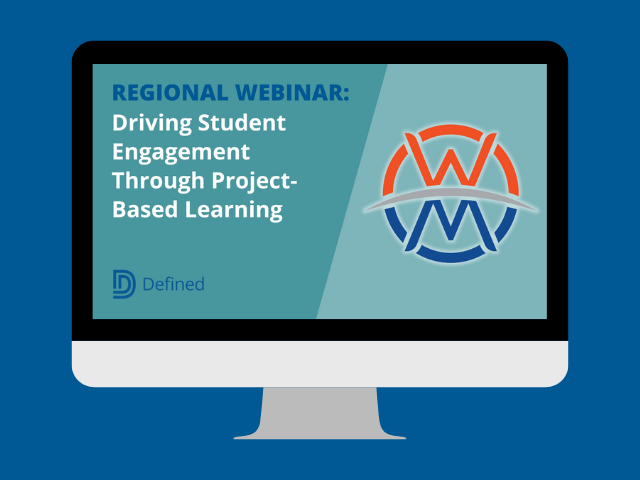 Regional Webinar: Driving Student Engagement Through Project-Based Learning