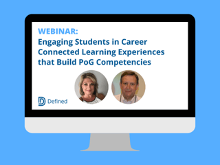 Engaging Students in Career-Connected Learning Experiences that Build Portrait of a Graduate Competencies