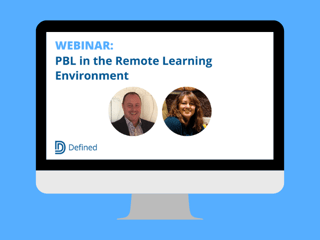 PBL in the Remote Learning Environment