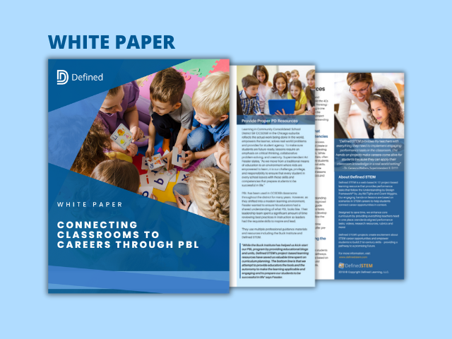 White Paper: Connecting Classrooms to Careers Through PBL