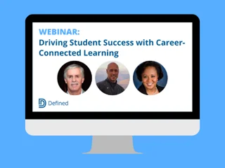 Driving Student Success with Career-Connected Learning